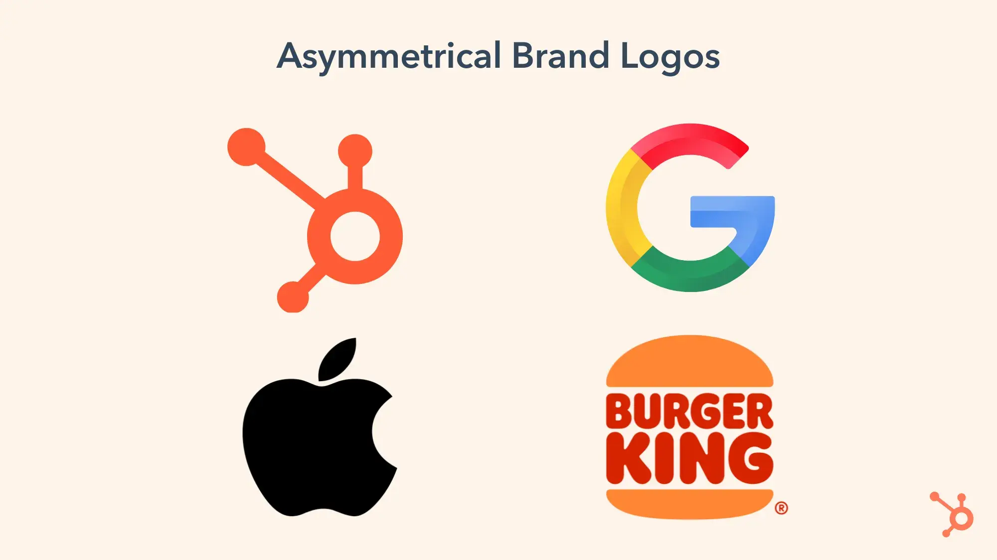asymmetrical brand logos. clockwise, left to right: hubspot logo, google logo, burger king logo, apple logo.